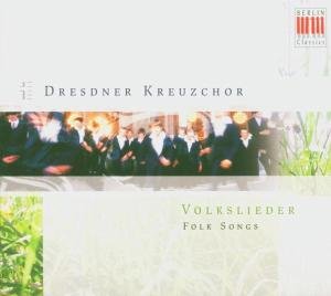 Cover for Dresdner Kreuzchor / Kreile · Volkslieder / Folk Songs (CD) (2005)