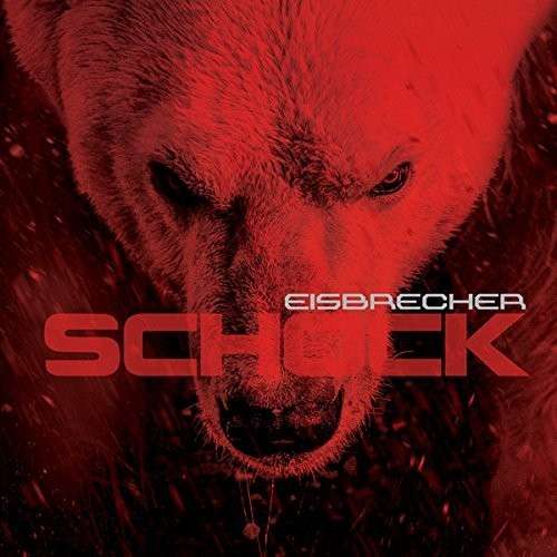 Schock - Eisbrecher - Muziek - INDUSTRIAL - 0782388096720 - 27 januari 2015