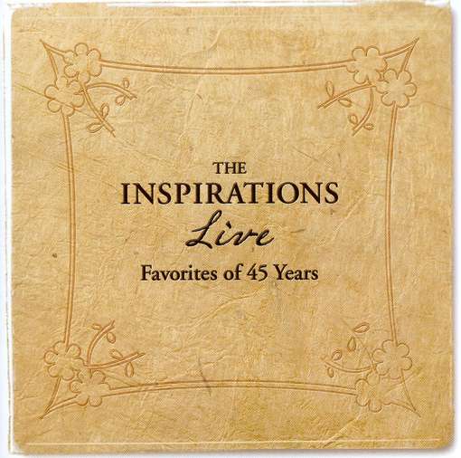 Cover for Inspirations · Live: Favorites of 45 Years (CD) (2010)