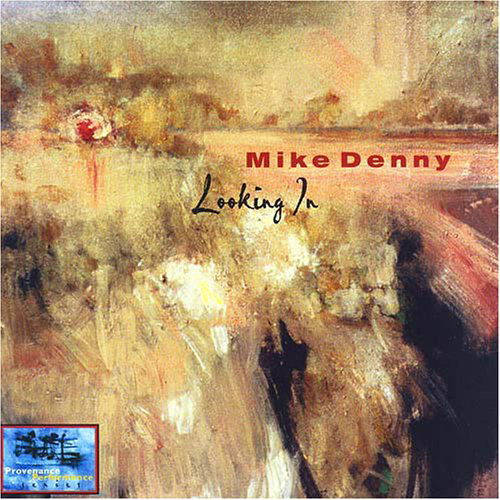 Looking in - Mike Denny - Música - ORIGIN - 0786497327720 - 2003