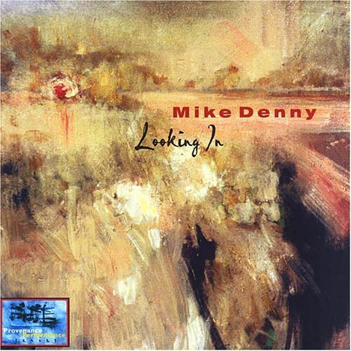 Cover for Mike Denny · Looking in (CD) (2003)