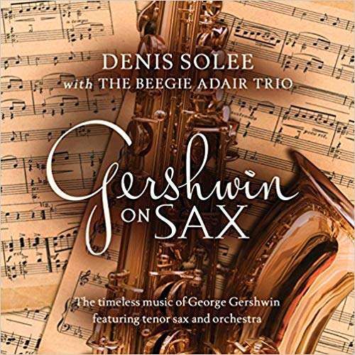 Cover for Denis Solee · Gershwin On Sax (CD) (2018)