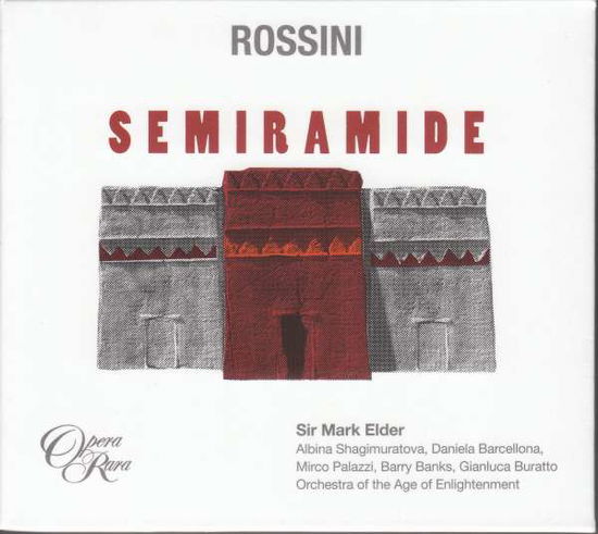 Rossini: Semiramide - Sir Mark Elder - Musikk - Opera Rara - 0792938005720 - 7. desember 2018