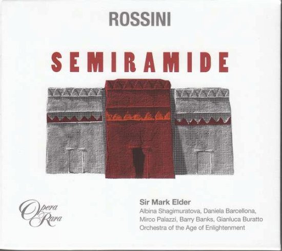 Rossini: Semiramide - Sir Mark Elder - Muziek - Opera Rara - 0792938005720 - 7 december 2018