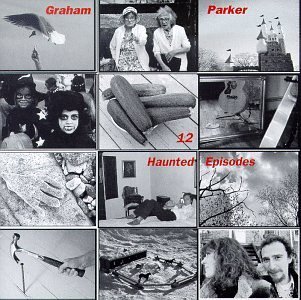 Cover for Graham Parker · 12 Haunted Episodes (CD) (2001)