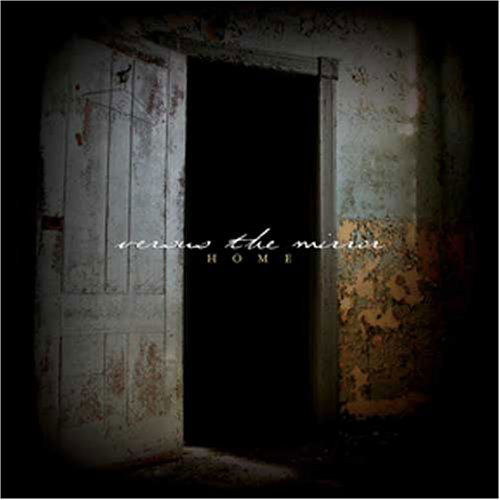 Cover for Versus The Mirror · Home (CD) (2006)