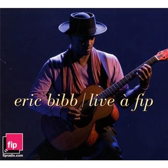 Cover for Bibb Eric · Live a Fip (CD) (2009)