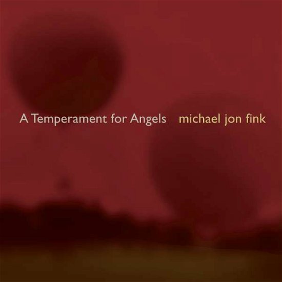 Cover for Fink / Marmor / Lorentz / Duke-kirkpatric · Temperament for Angels (CD) (2004)