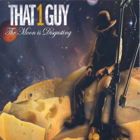 Cover for That 1 Guy · Moon Is Disgusting (CD)