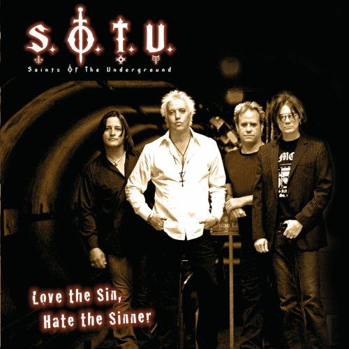 Cover for Saints Of The Underground · Love The Sin, Hate The.. (CD) (2014)