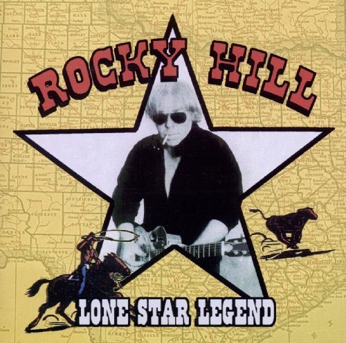 Cover for Rocky Hill · Lone Star Legend (CD) (2012)