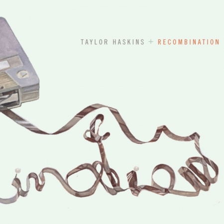 Cover for Taylor Haskins · Recombination (CD) (2011)