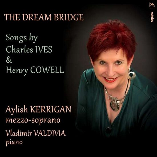 The Dream Bridge: Songs By Charles Ives & Henry Cowell - Aylish Kerrigan - Musik - DIVINE ART - 0809730857720 - 8. März 2019