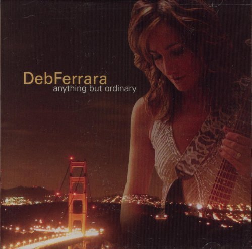 Cover for Deb Ferrara · Anything but Ordinary (CD) (2004)