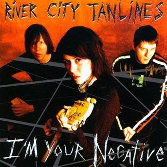River City Tanlines · I'm Your Negative (CD) (2006)