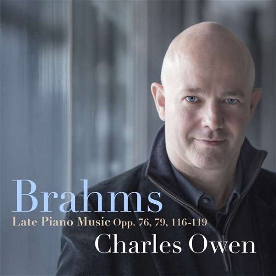 Cover for Johannes Brahms · Late Piano Music Opp.76, 79, 116-119 (CD) (2018)