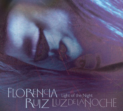 Cover for Florence Ruiz · Light Of The Night (CD) (2012)