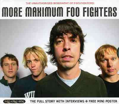 More Maximum Fooghters - Foo Fighters - Musik - Chrome Dreams - 0823564021720 - 2. Juli 2007