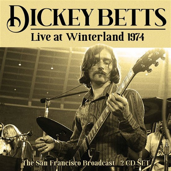 Cover for Dickey Betts · Live at Winterland 1974 (CD) (2021)