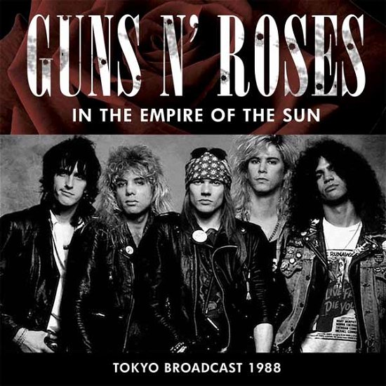Cover for Guns N' Roses · In the empire of the sun radio broa (CD) (2016)