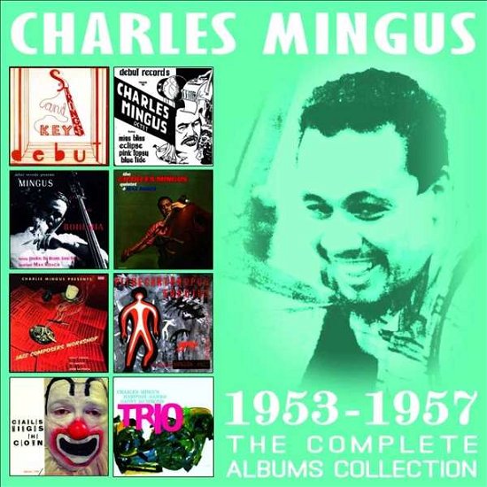 Cover for Charles Mingus · Complete Albums Collection 1953-1957 (CD) (2016)
