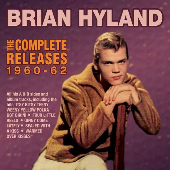 The Complete Releases 1960-62 - Brian Hyland - Musik - ACROBAT - 0824046317720 - 9. September 2016