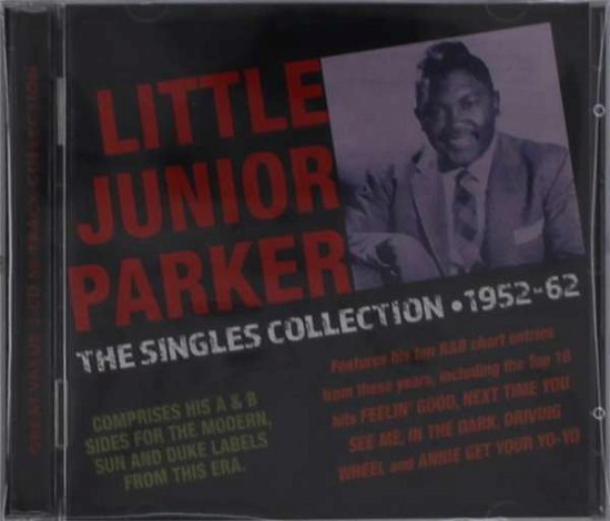 Singles Collection 1952-62 - Little Junior Parker - Música - ACROBAT - 0824046333720 - 1 de maio de 2020