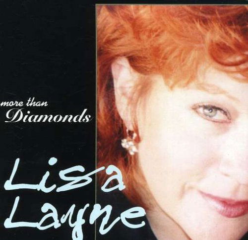 More Than Diamonds - Lisa Layne - Musik - Ccr - 0826097454720 - 16. november 2003