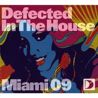 Cover for Defected in the House Miami 09 · Defected In The House Miami 09 (CD) [Digipak] (2009)
