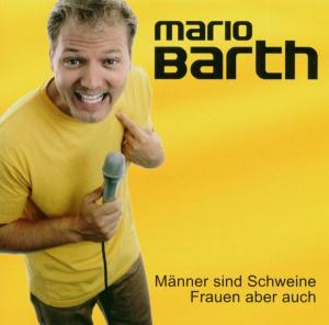 Manner Sind Schweine, Frauen Aber Auch - Mario Barth - Muziek - SI / ZAMPANO - 0828765517720 - 10 november 2003