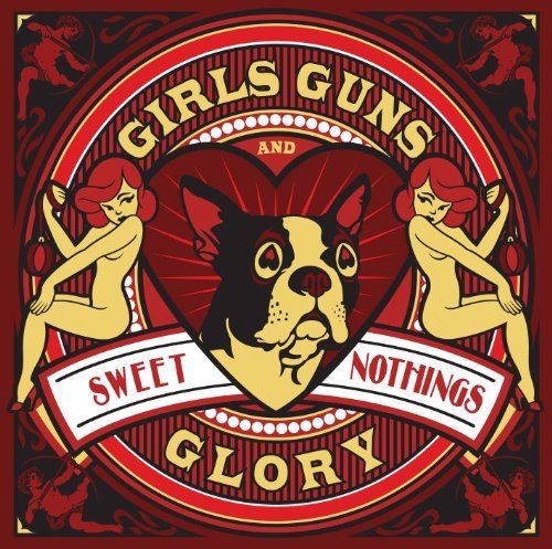 Cover for Girls Guns And Glory · Sweet Nothings (CD) (2011)