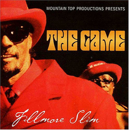 Cover for Fillmore Slim · Game (CD) (2004)