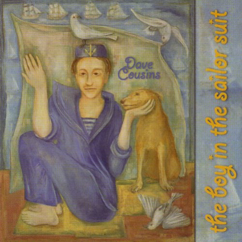 Cover for Dave Cousins · Boy in the Sailor Suit (CD) (2008)