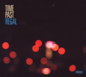 Time Past - Regal - Musiikki - UNIQUE - 0882119015720 - torstai 19. marraskuuta 2009