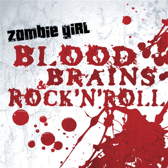 Cover for Zombie Girl · Blood, Brains &amp; Rock'n'.. (CD) (2007)