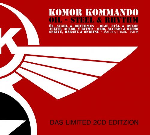 Cover for Komor Kommando · Oil, Steel &amp; Rhythm (CD) [Limited edition] (2011)