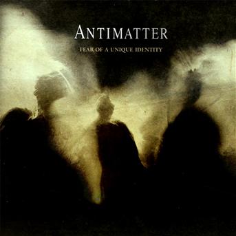 Cover for Antimatter · Fear of a Unique Identity (CD) (2013)