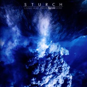 Cover for Sturch · Long Way from Nowhere (CD) (2012)