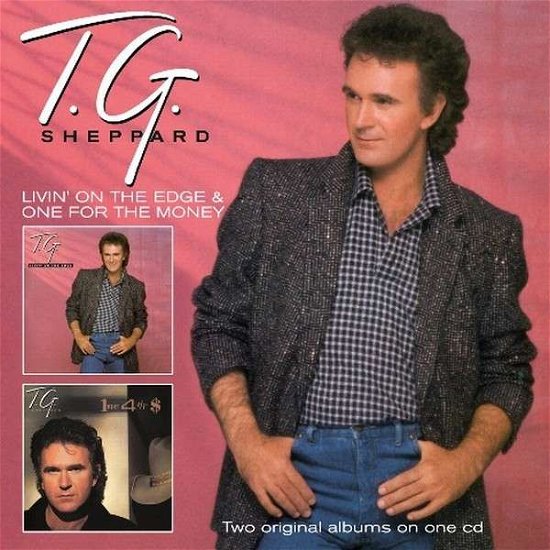 Cover for T.g. Sheppard · Livin' on the Edge / One for the Money (CD) (2013)