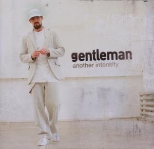 Gentleman-another Intensity - Gentleman - Musik - Groove Attack - 0886970153720 - 19. marts 2010