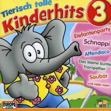 Cover for Fun Kids · 03/tierisch Tolle Kinderhits 3 (CD) (2007)