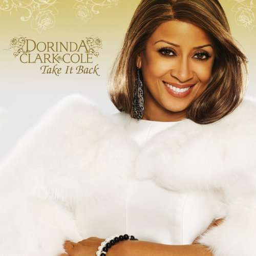 Cover for Dorinda Clark Cole · Take It Back (CD) (2007)