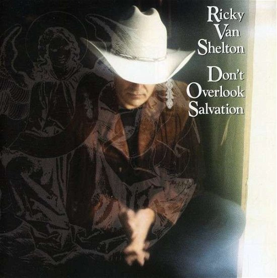 Cover for Ricky Van Shelton · Don't Overlook Salvation (CD) (2008)