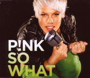 Cover for P!nk · So What / Basic (SCD) (2008)