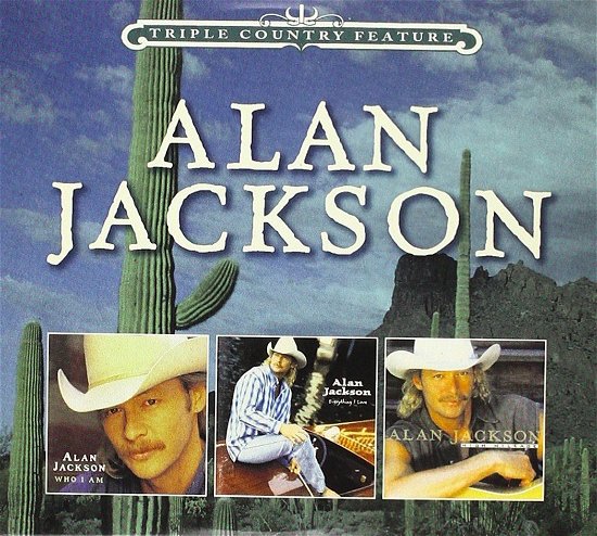 Cover for Alan Jackson · Who I Am / Everthing Love / High Mileage (Triple Country Feature) (CD) (2010)
