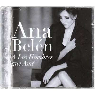 Cover for Ana Belen · Los Hombres Que Ame (CD) (2013)
