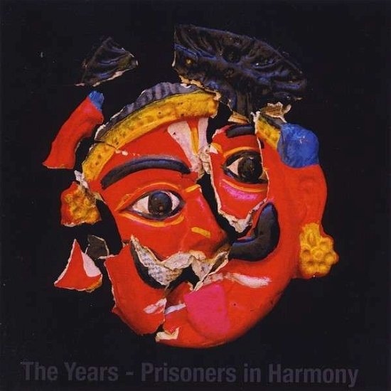 Cover for Years · Prisoners in Harmony (CD) (2012)