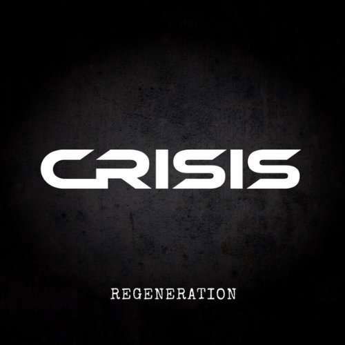 Cover for Crisis · Regeneration (CD) (2013)
