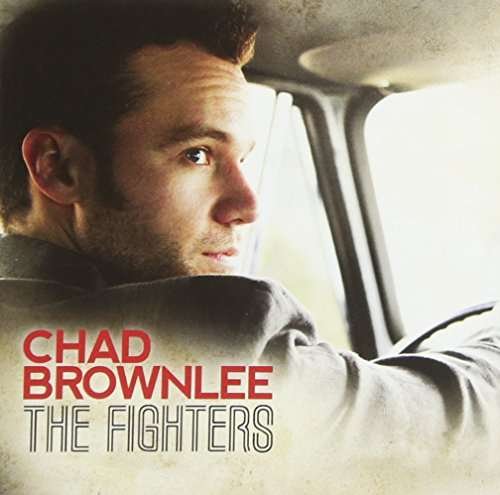 Fighters - Chad Brownlee - Musikk - SONY MUSIC ENTERTAINMENT - 0888750173720 - 1. juni 2023