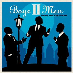 Under The Streetlight - Boyz Ii Men - Music - MASTERWORKS - 0889853989720 - October 20, 2017